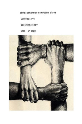 Being a Servant for the Kingdom of God: Called to Serve