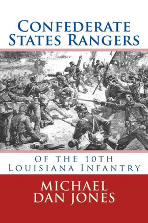 Confederate States Rangers: Company K, 10th Louisiana Infantry