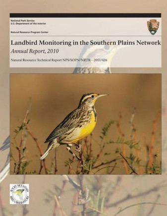 Landbird Monitoring in the Southern Plains Network: Annual Report, 2010