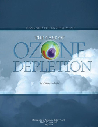 NASA and the Environment: The Case of Ozone Depletion