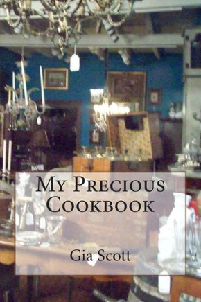 My Precious Cookbook: Real Recipes for Real Families