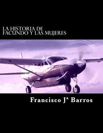 La historia de Facundo y las mujeres