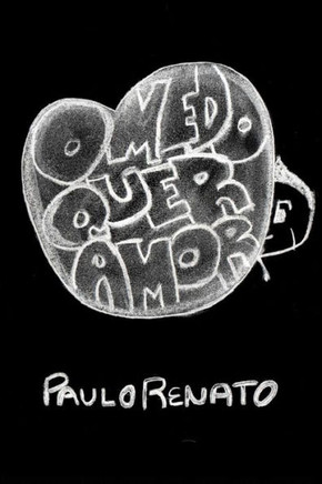 O Medo quer amor