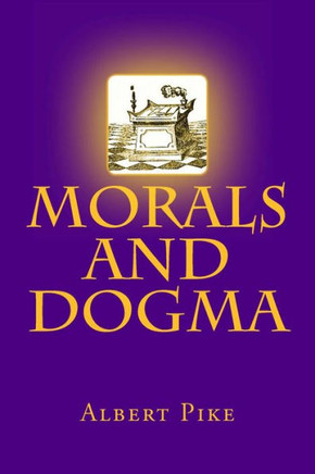 Morals and Dogma Morals and Dogma