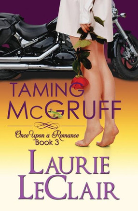 Taming McGruff, Book 3: Once Upon A Romance, Book 3