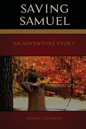 Saving Samuel: An Adventure Story