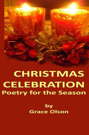 Christmas Celebration: Poetry for the Season