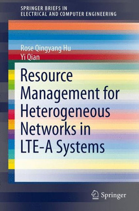 Resource Management for Heterogeneous Networks in Lte Systems
