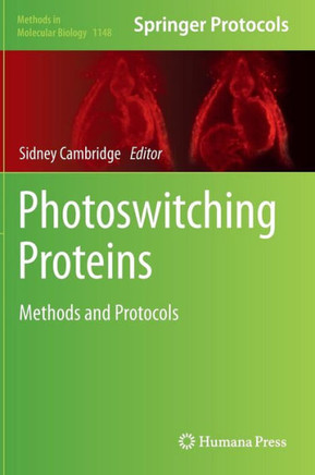 Photoswitching Proteins: Methods and Protocols
