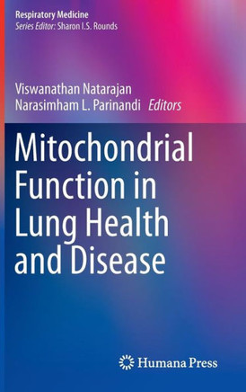 Mitochondrial Function in Lung Health and Disease