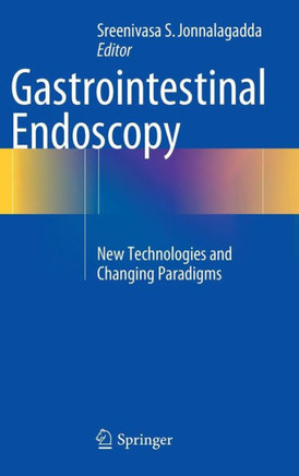 Gastrointestinal Endoscopy: New Technologies and Changing Paradigms