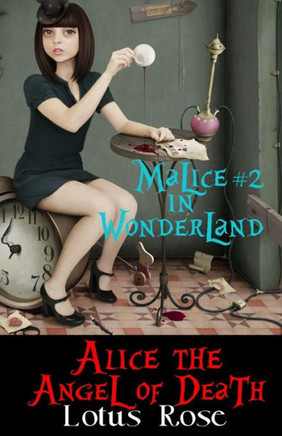 Malice in Wonderland #2: Alice the Angel of Death
