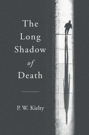 The Long Shadow Of Death