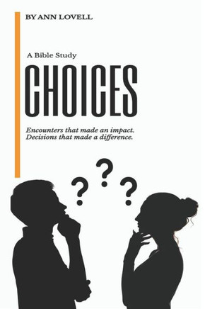 Choices: A Bible Study