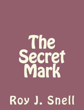 The Secret Mark : 9781494235581