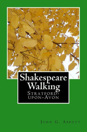 Shakespeare Walking: Stratford-upon-Avon