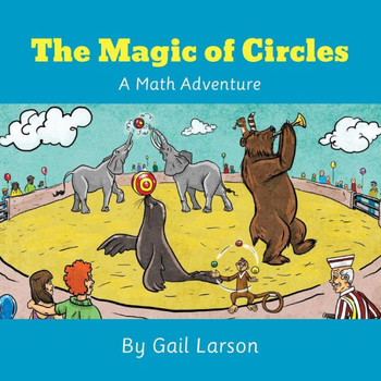 The Magic of Circles: A Math Adventure