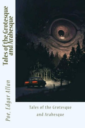 Tales Of The Grotesque And Arabesque