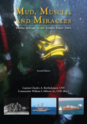 Mud, Muscle, and Miracles: Marine Salvage in the United States Navy : 9781494258979