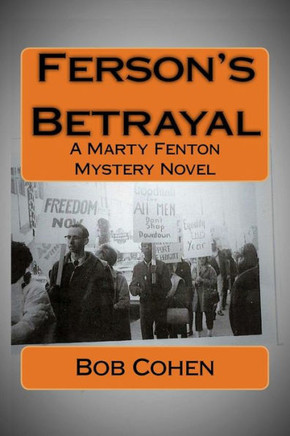 Ferson'S Betrayal: A Marty Fenton Mystery Novel (Marty Fenton Mystery Novels)
