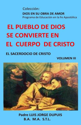 El Pueblo de Dios se Convierte en el Cuerpo de Cristo
