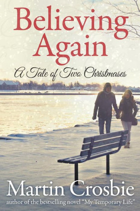 Believing Again: A Tale Of Two Christmases