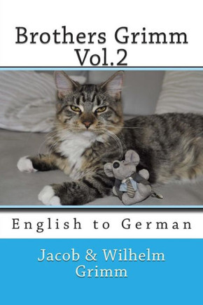 Brothers Grimm Vol.2: English to German