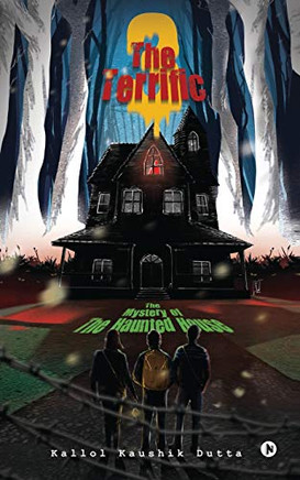 The Terrific Three: The Mystery of The Haunted House