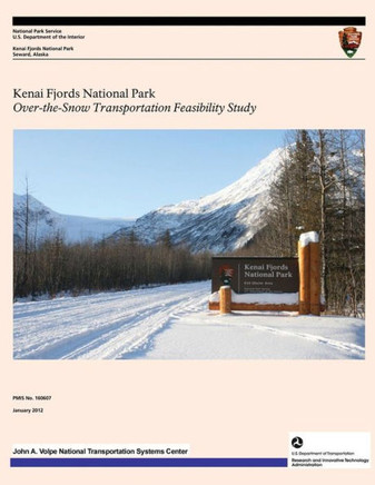 Kenai Fjords National Park: Over-the-Snow Transportation Feasibility Study