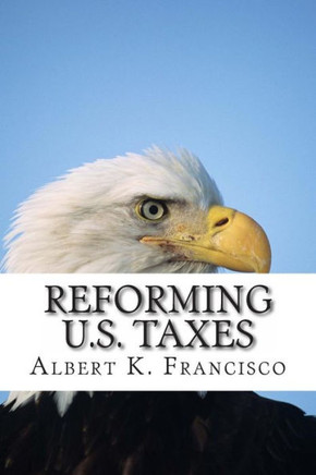 Reforming U.S. Taxes
