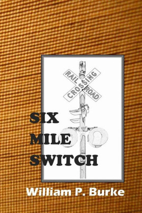 Six Mile Switch