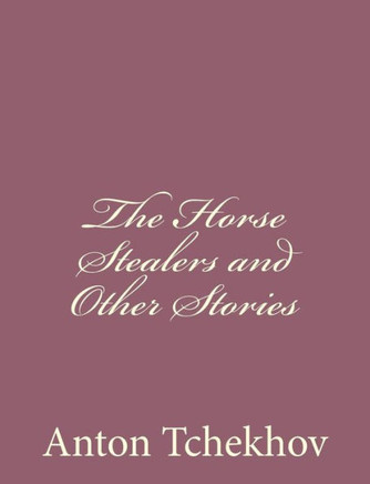 The Horse Stealers and Other Stories : 9781494410568