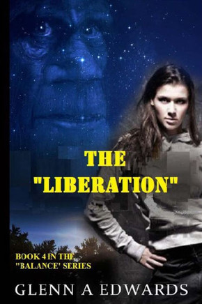 The Liberation: Book 4 in the ""BALANCE"" Series