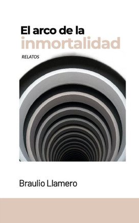 El arco de la inmortalidad: Relatos