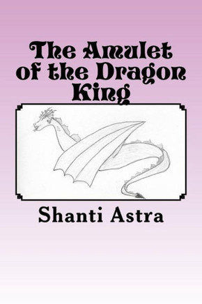 The Amulet of the Dragon King