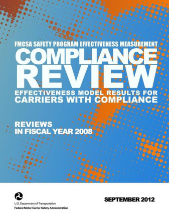 FMCSA Safety Program Effectiveness Measurement: Compliance Review Effectiveness Model Results for Carriers with Compliance Reviews in FY 2008 : 9781494464943
