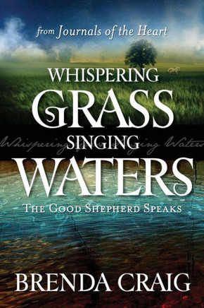 Whispering Grass And Singing Waters