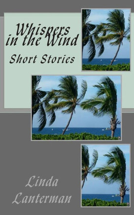 Whispers in the Wind: Short Stories