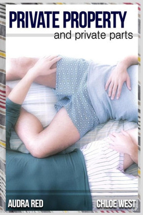 Private Property and Private Parts