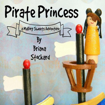 Pirate Princess : A Mallory Sweets Adventure