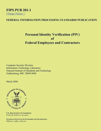 Personal Identity Verification (PIV) ofFederal Employees and Contractors