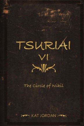 Tsuriai VI: The Circle of Nihil