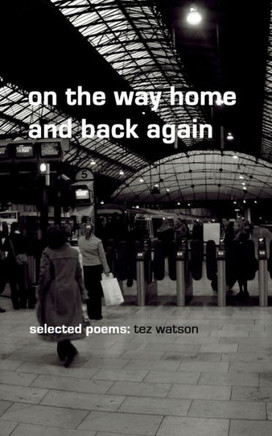 on the way home and back again: selected poems