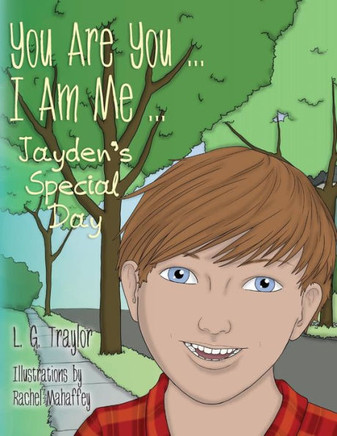 You Are You...I Am Me: Jayden's Special Day