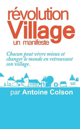 REvolution Village: Un manifeste