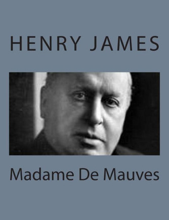Madame De Mauves : 9781494776794
