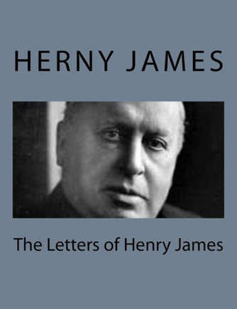 The Letters of Henry James