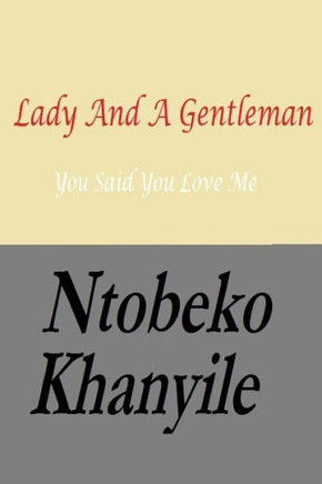 Lady And A Gentleman: You Said You Love Me