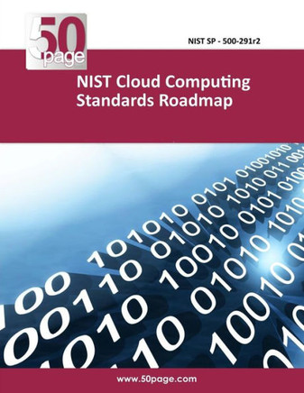 NIST Cloud Computing Standards Roadmap : 9781494794477