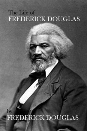 The Life of Frederick Douglas
